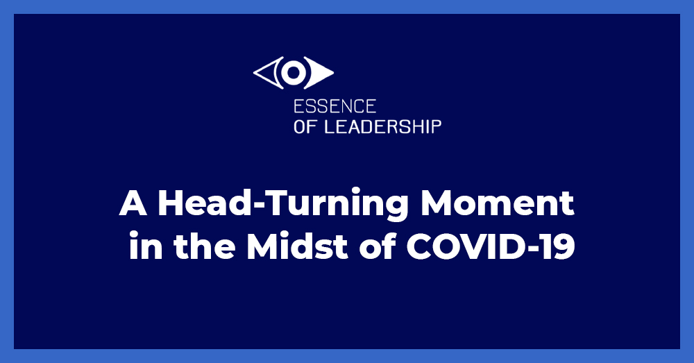 A head turning moment in the midst of COVID-19