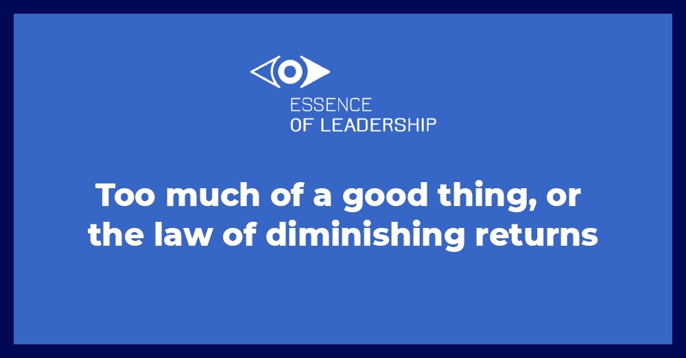 Too much of a good thing, or the law of diminishing returns